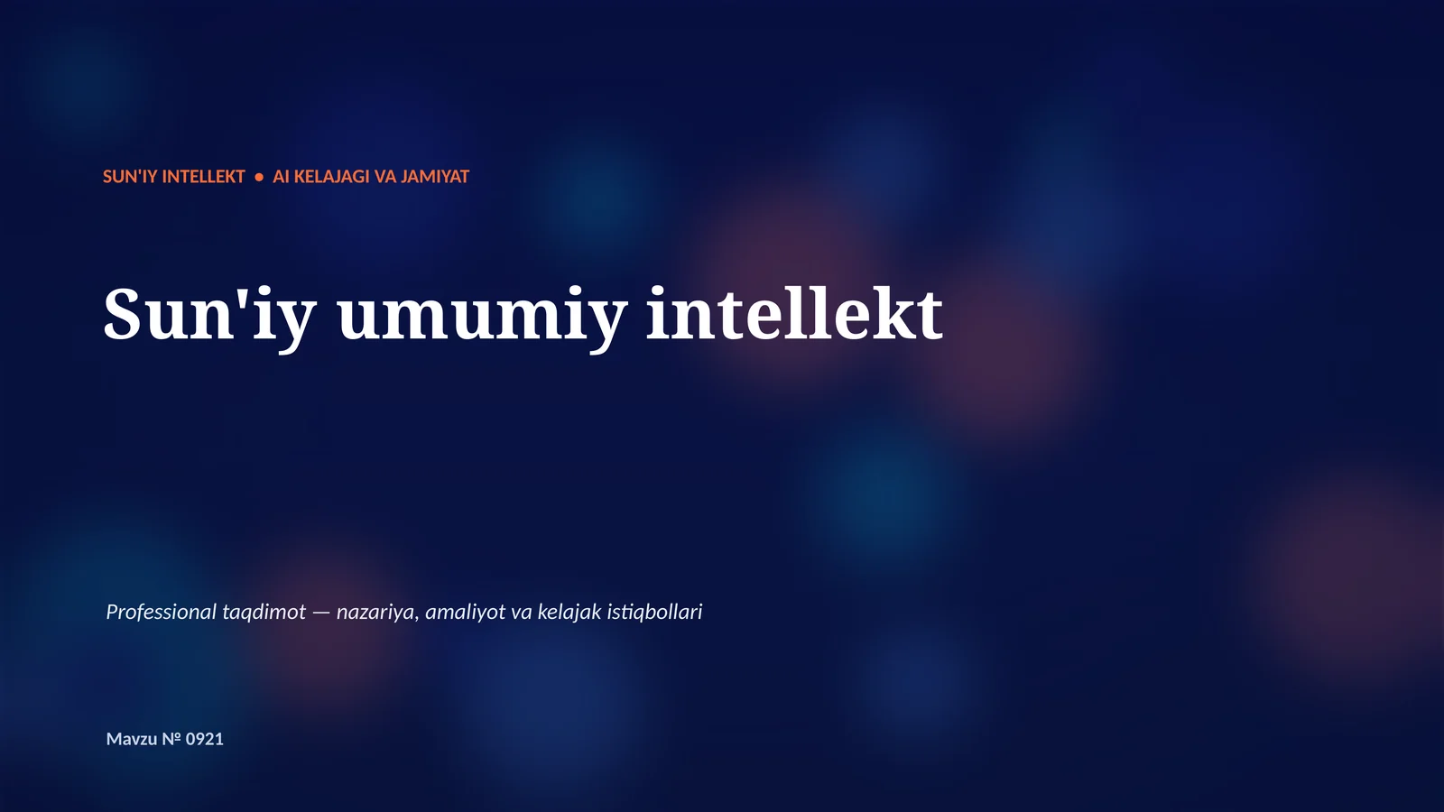 SUN'IY INTELLEKT • AI KELAJAGI VA JAMIYIAT