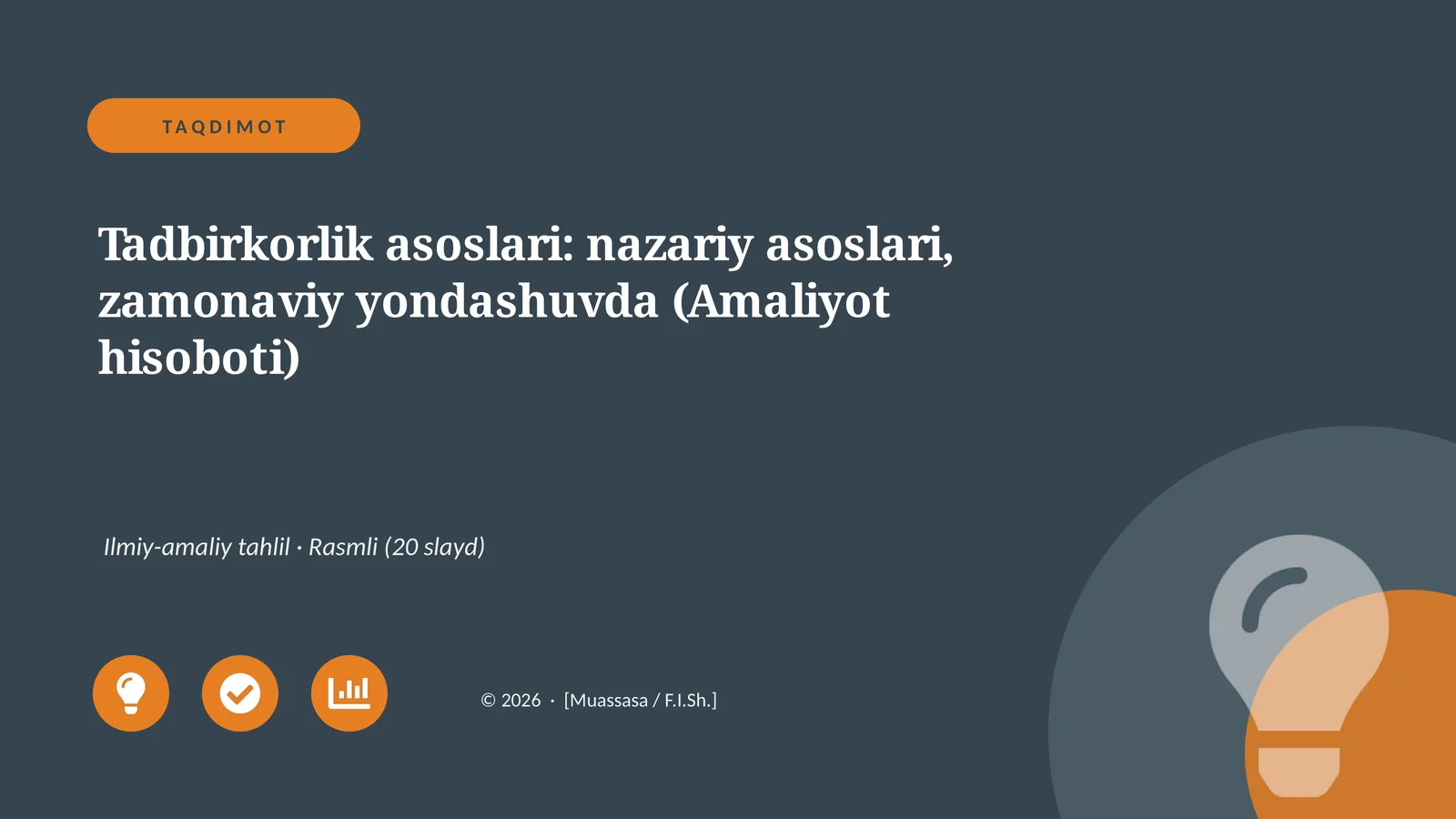 Tadbirkorlik asoslari: nazariy asoslari, zamonaviy yondashuvda (Amaliyot hisoboti)