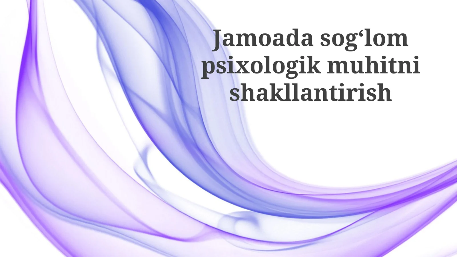 Jamoadasogʻlompsixologikmuhitnishakllantirish