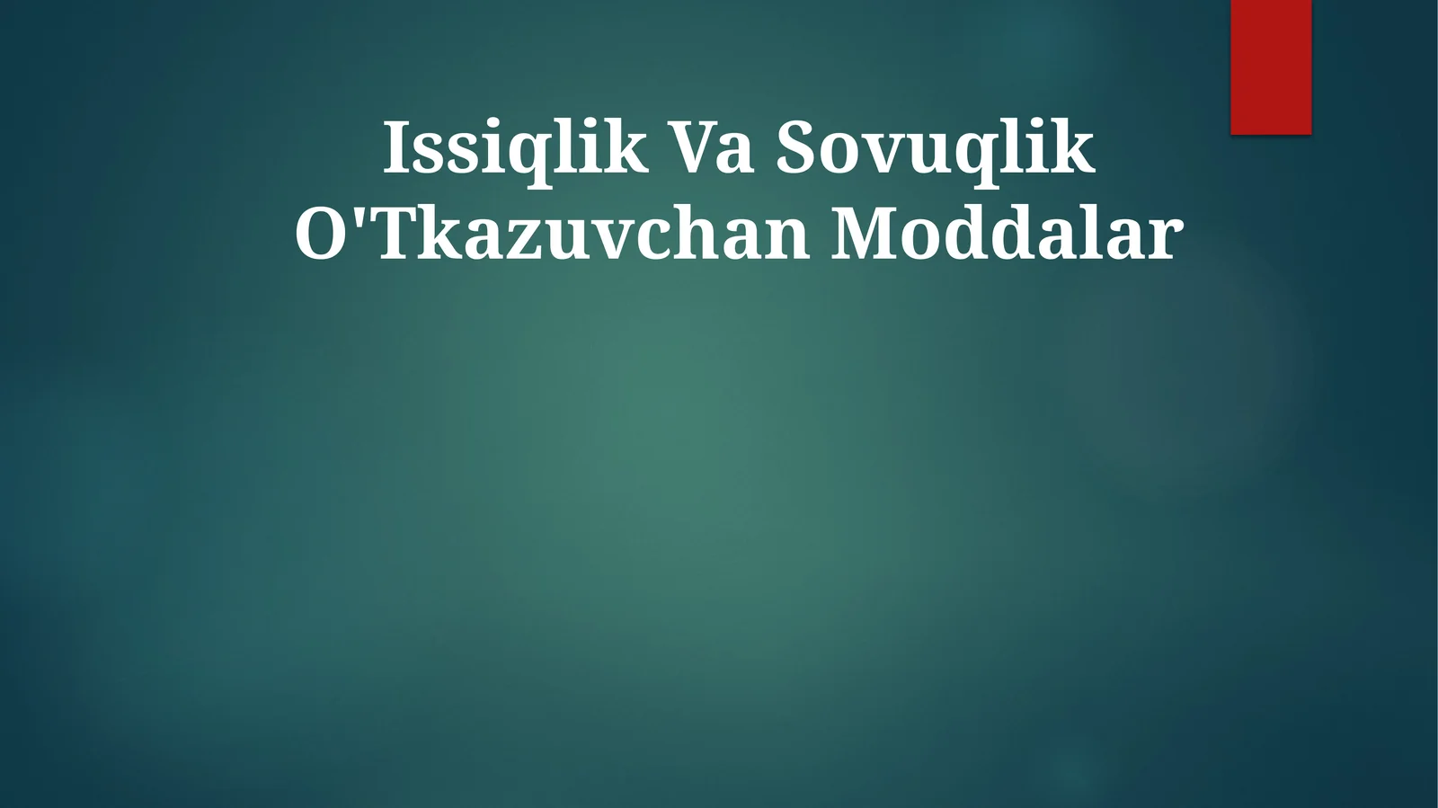 Issiqlik Va Sovuqlik O'Tkazuvchan Moddalar