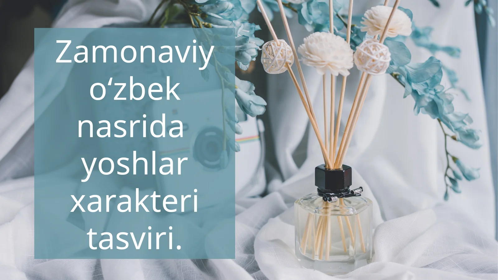 Zamonaviy oʻzbek nasrida yoshlar xarakteri tasviri