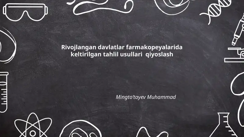 Rivojlangan davlatlar farmakopeyalarida keltirilgan tahlil usullari qiyoslash