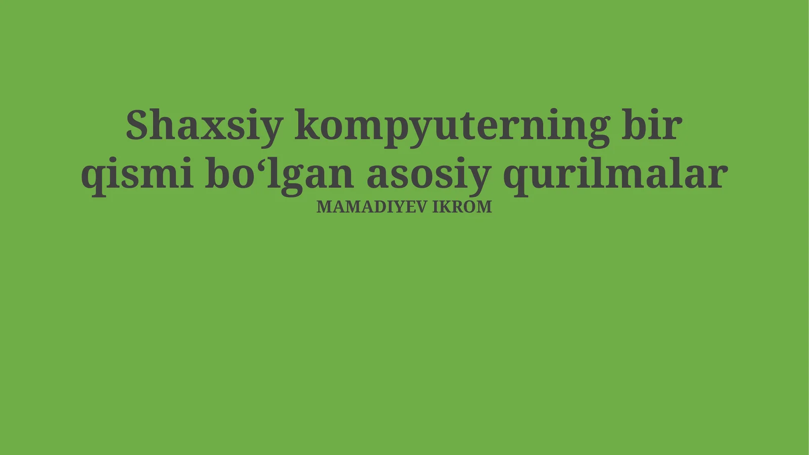 Shaxsiy kompyuterning bir qismi boʻlgan asosiy qurilmalar