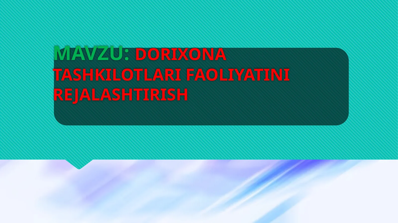 DORIXONA TASHKILOTLARI FAOLIYATINI REJALASHTIRISH