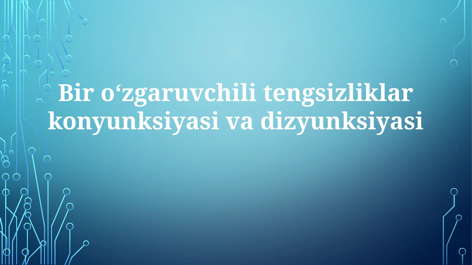 Tengsizliklarning konʼyunksiya va dizʼyunksiyasi