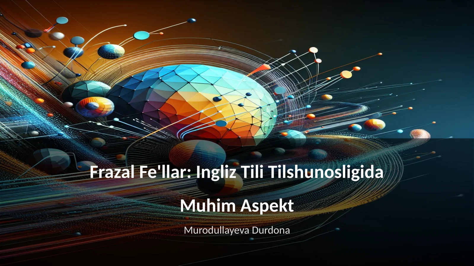 Frazal Fe'llar: Ingliz Tili Tilshunosligida Muhim Aspekt