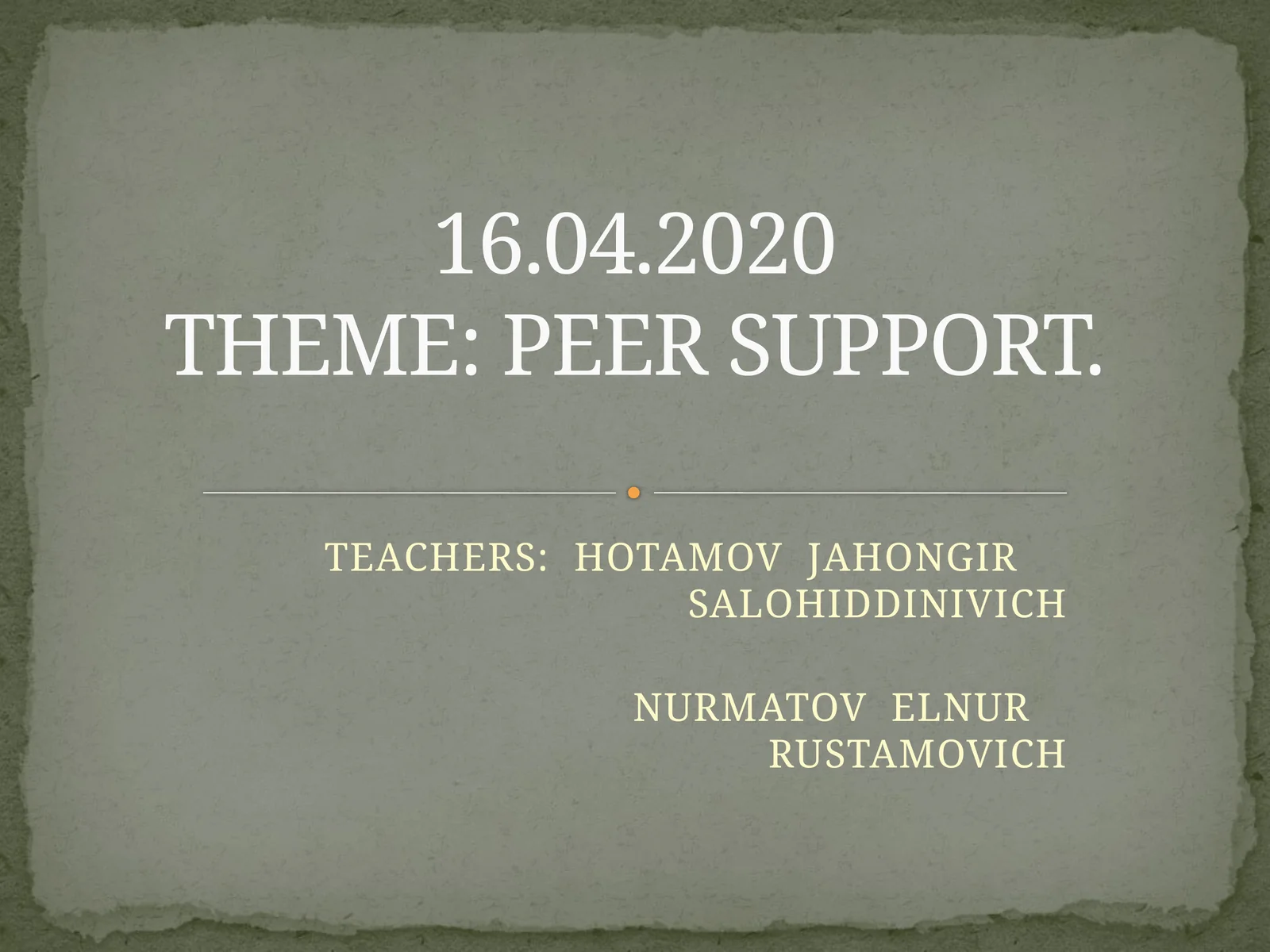 PEER SUPPORT