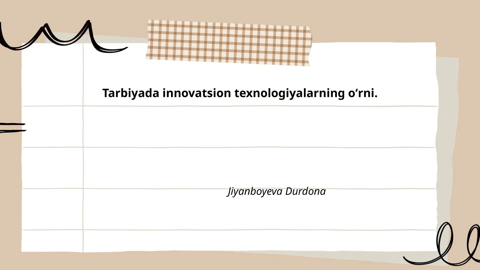 Tarbiyada innovatsion texnologiyalarning oʻrni