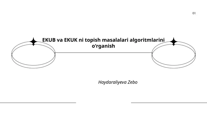 EKUB va EKUK ni topish masalalari algoritmlarini oʻrganish