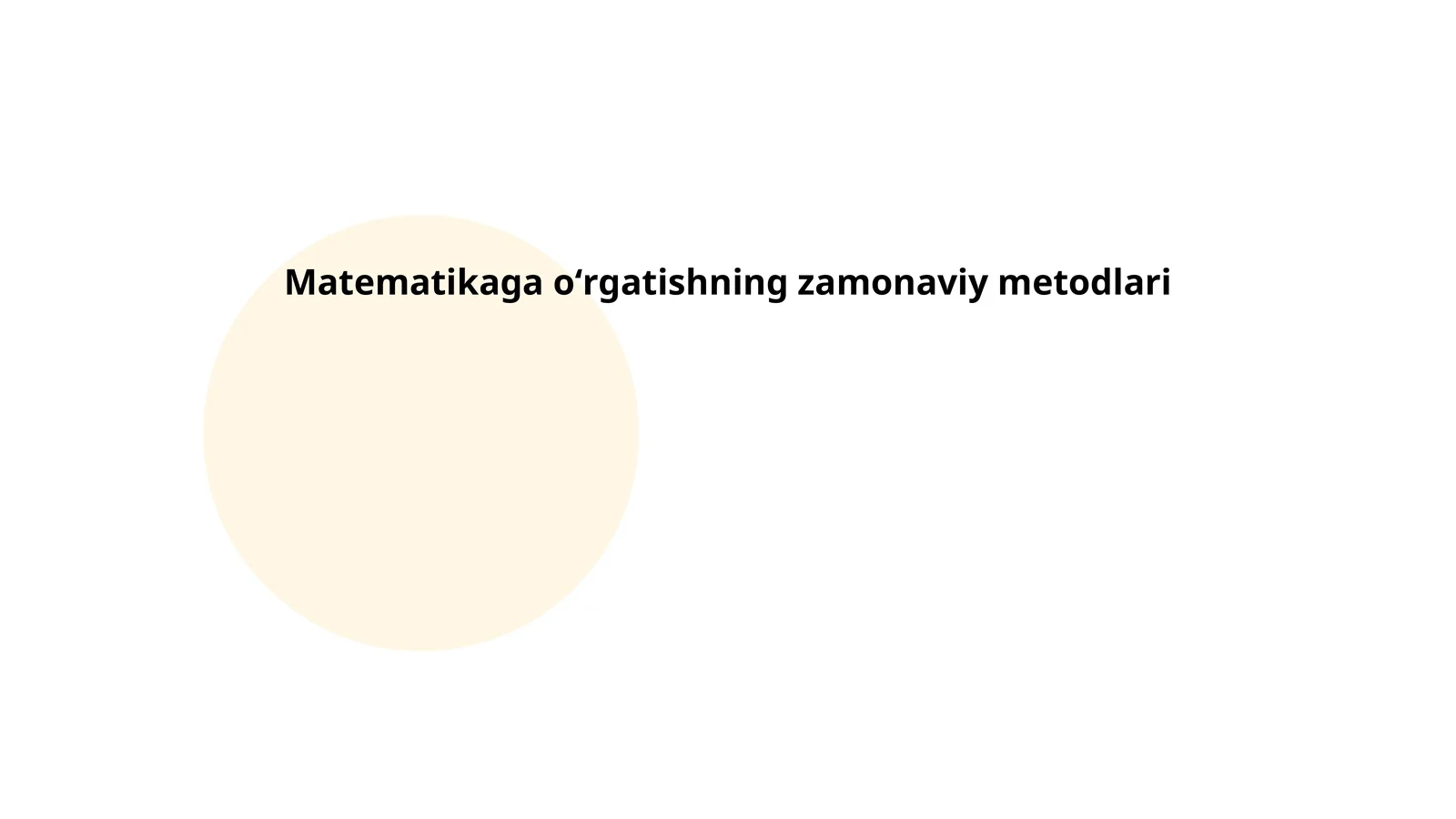 Matematikaga oʻrgatishning zamonaviy metodlari