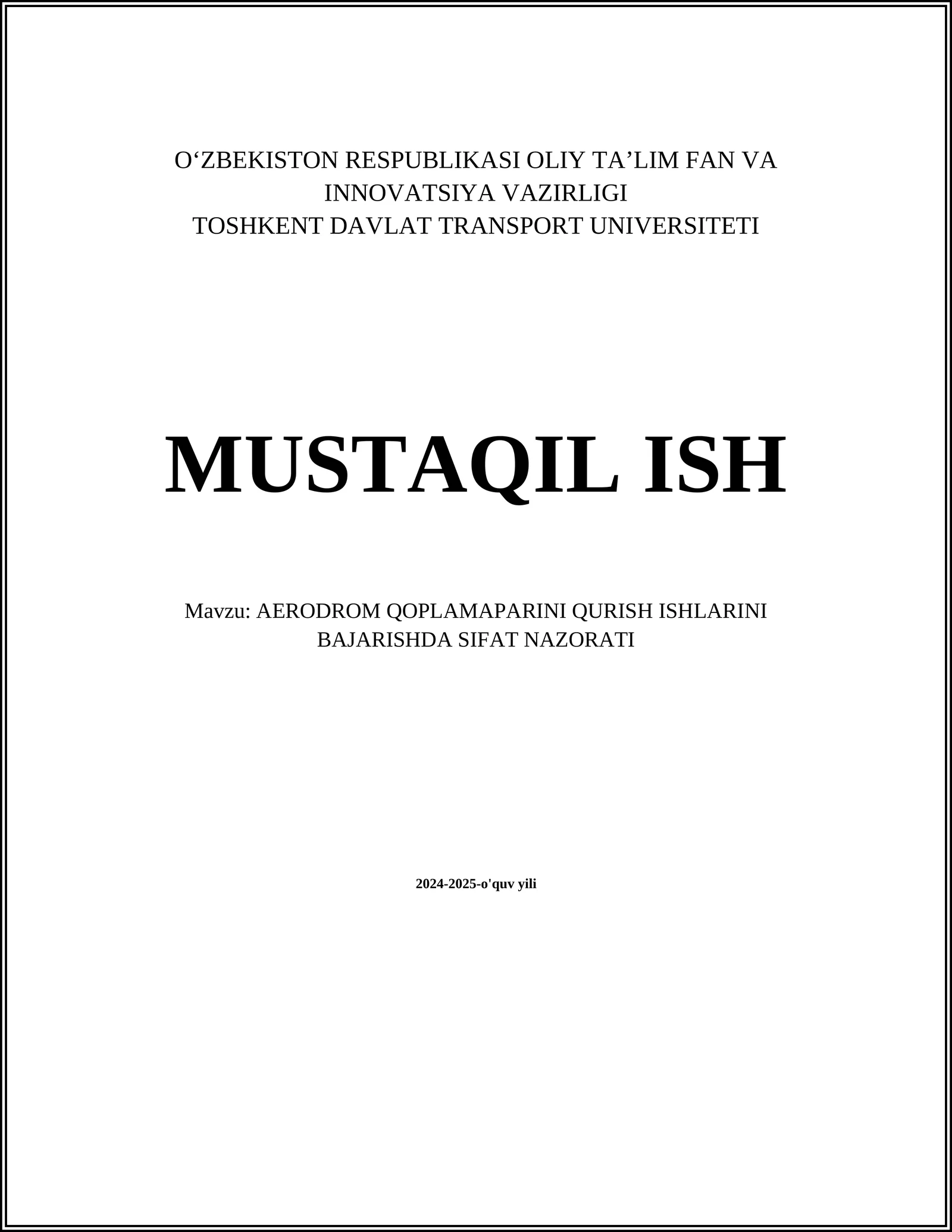AERODROM QOPLAMAPARINI QURISH ISHLARINI BAJARISHDA SIFAT NAZORATI