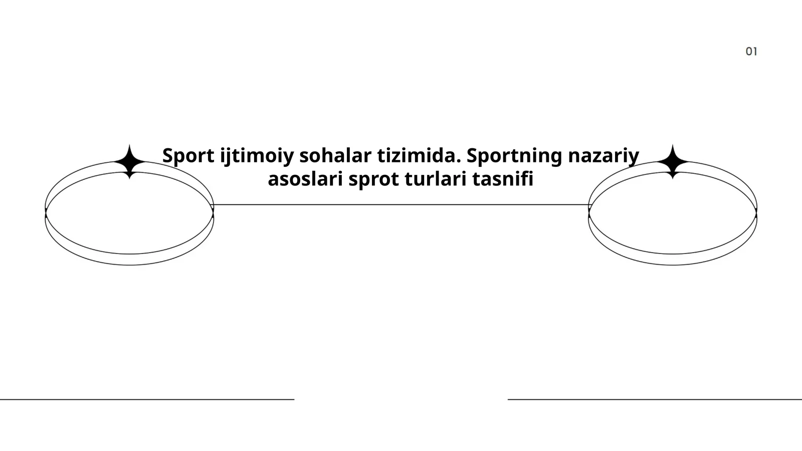 Sport ijtimoiy sohalar tizimida. Sportning nazariy asoslari sprot turlari tasnifi