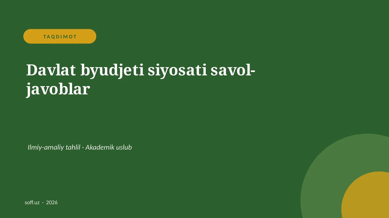 Davlat byudjeti siyosati savol-javoblar