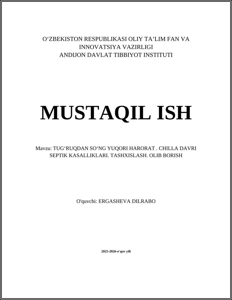 TUGʻRUQDAN SOʻNG YUQORI HARORAT. CHILLA DAVRI SEPTIK KASALLIKLARI. TASHXISLASH. OLIB BORISH