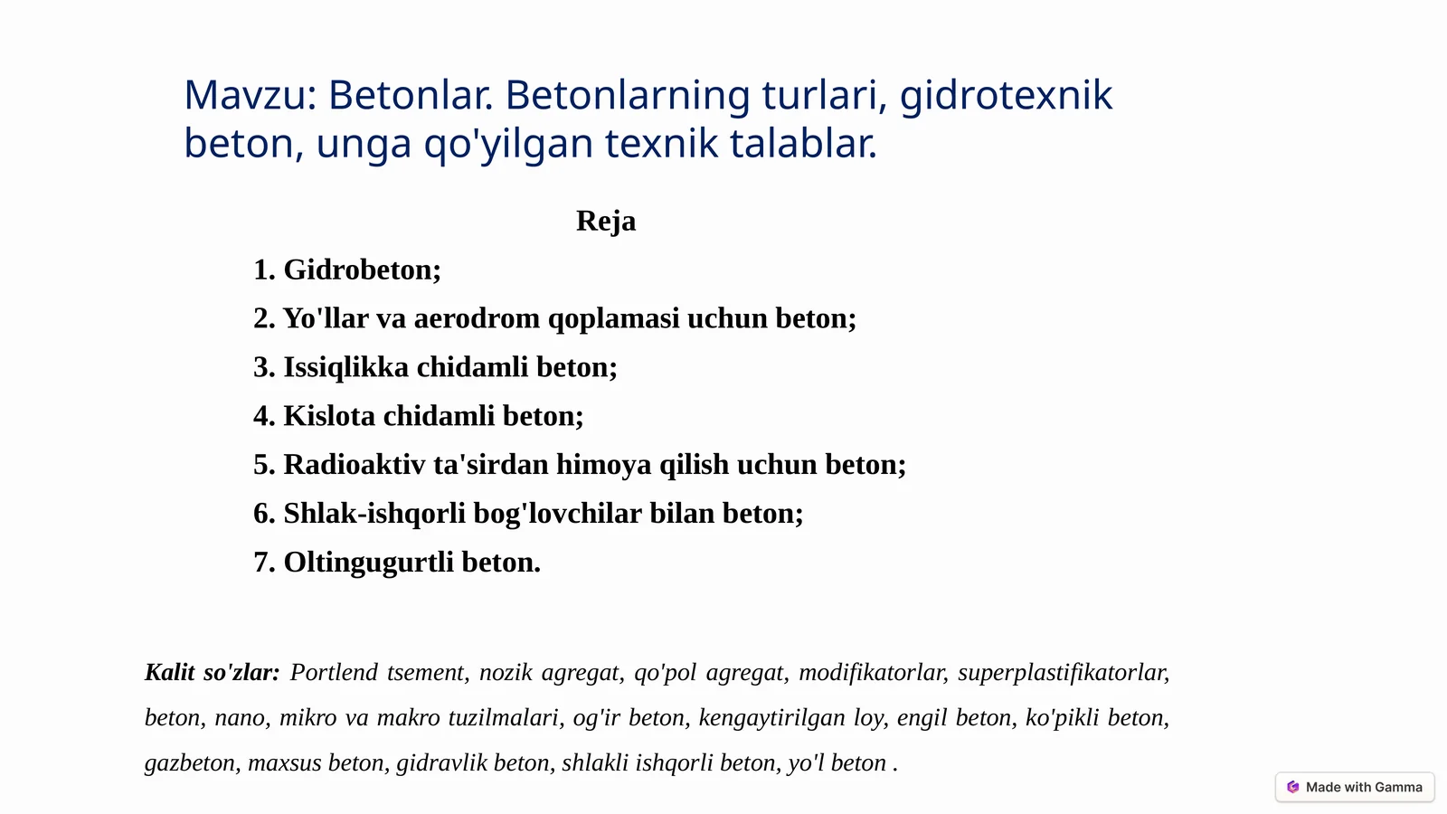 Betonlar.Betonlarningturlari,gidrotexnikbeton,ungaqo'yilgantexniktalablar