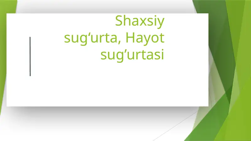 Shaxsiy sug‘urta, Hayot sug’urtasi