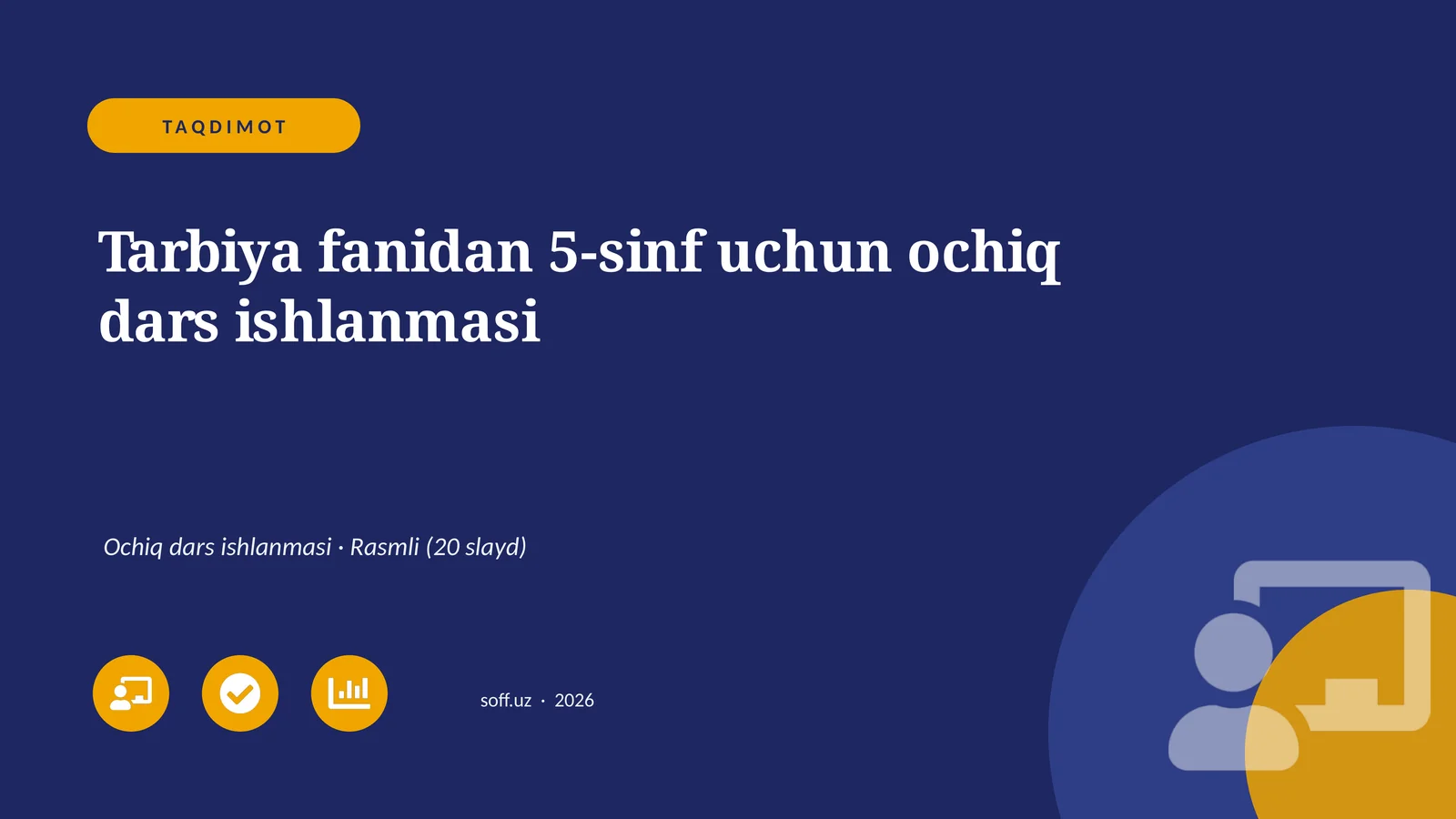 Tarbiya fanidan 5-sinf uchun ochiq dars ishlanmasi