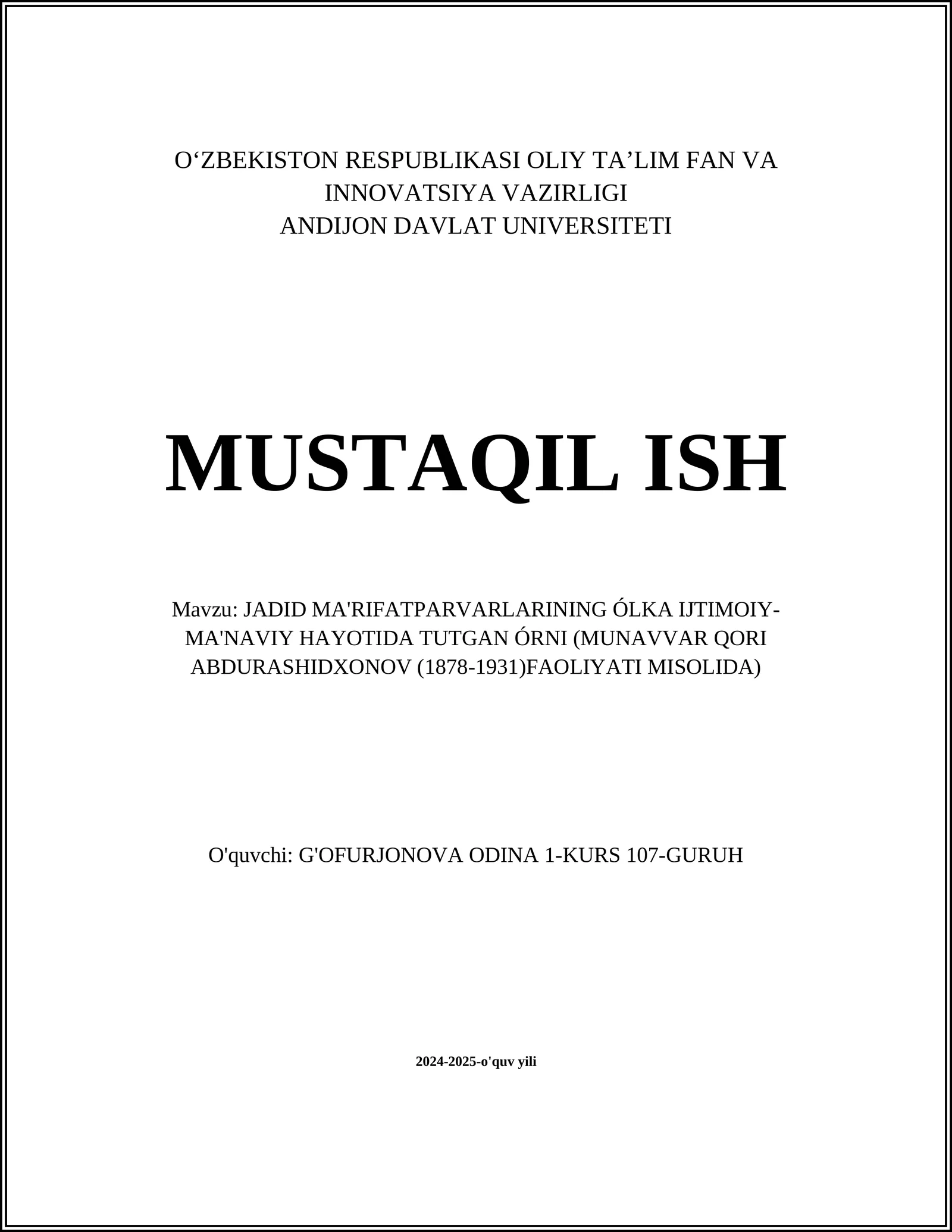 JADID MA'RIFATPARVARLARINING ÓLKA IJTIMOIY-MA'NAVIY HAYOTIDA TUTGAN ÓRNI (MUNAVVAR QORI ABDURASHIDXONOV (1878-1931)FAOLIYATI MISOLIDA)
