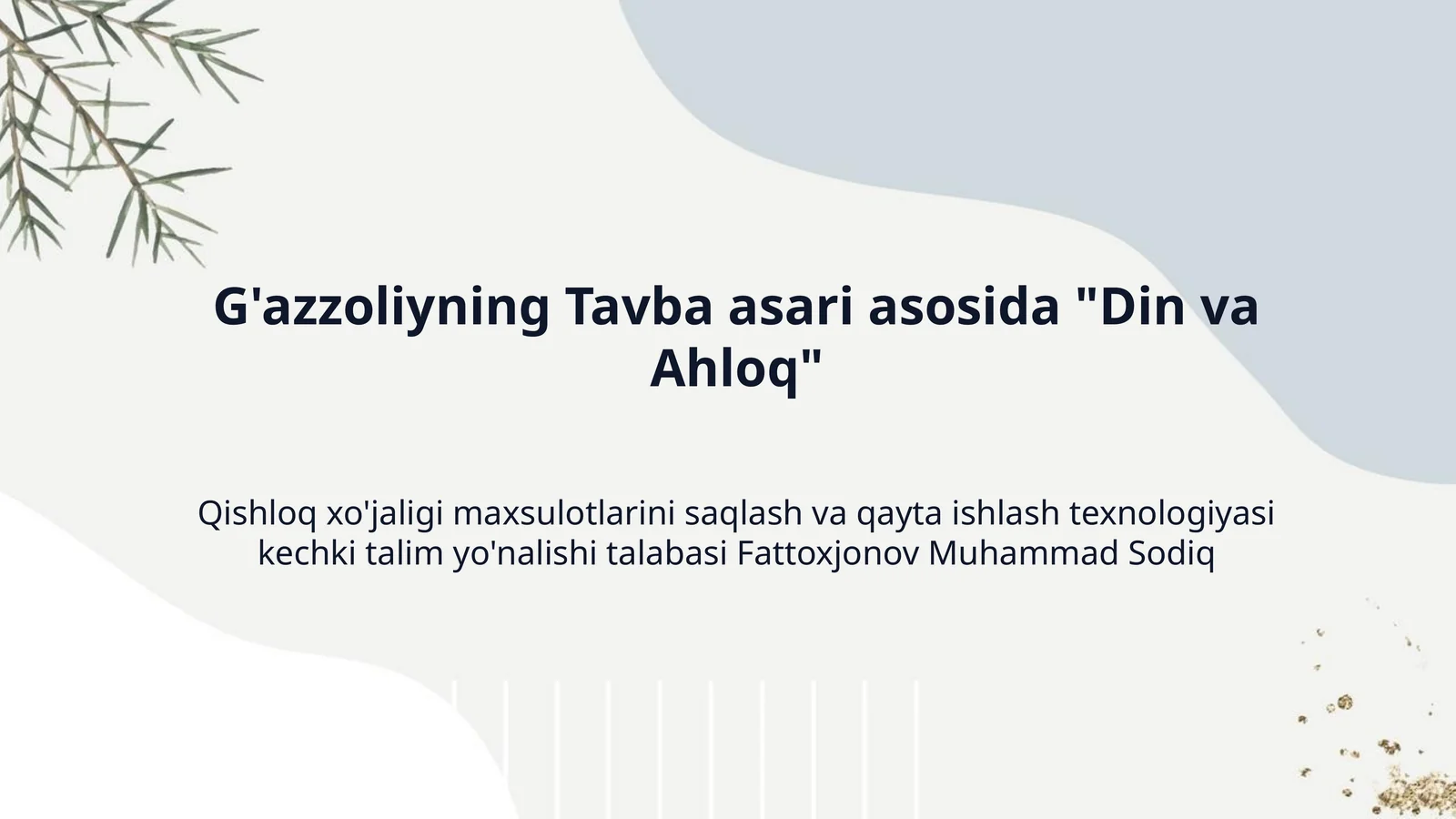 G'azzoliyning Tavba asari asosida "Din va Ahloq"