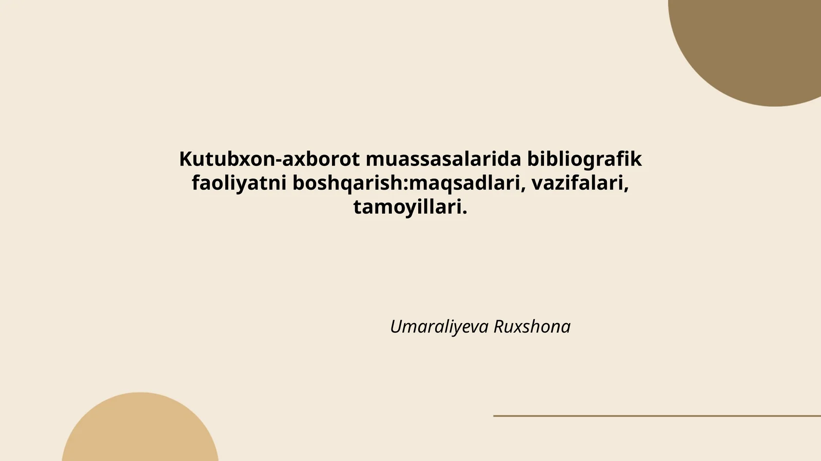 Kutubxon-axborot muassasalarida bibliografik faoliyatni boshqarish:maqsadlari, vazifalari, tamoyillari