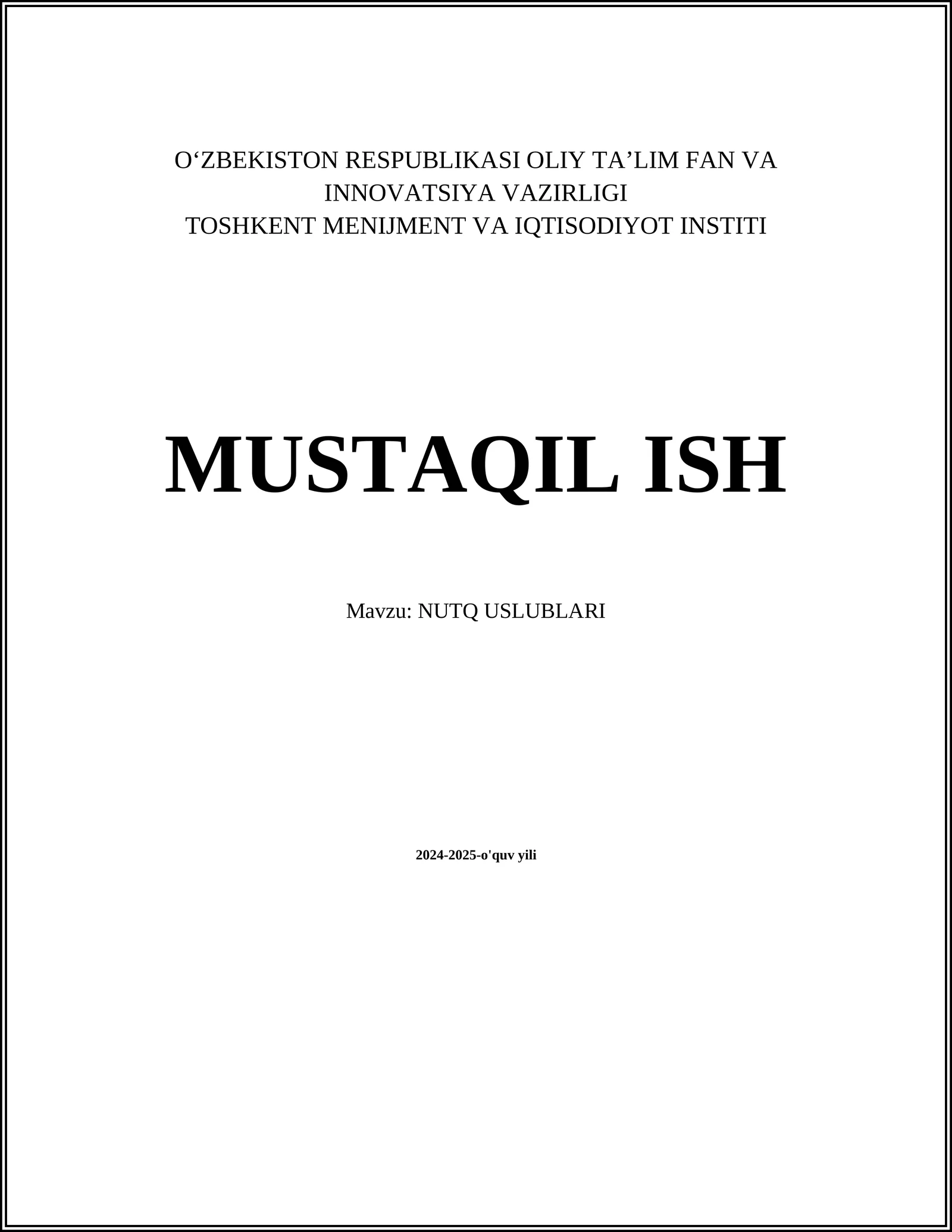 MUSTAQIL ISH Mavzu: NUTQ USLUBLARI