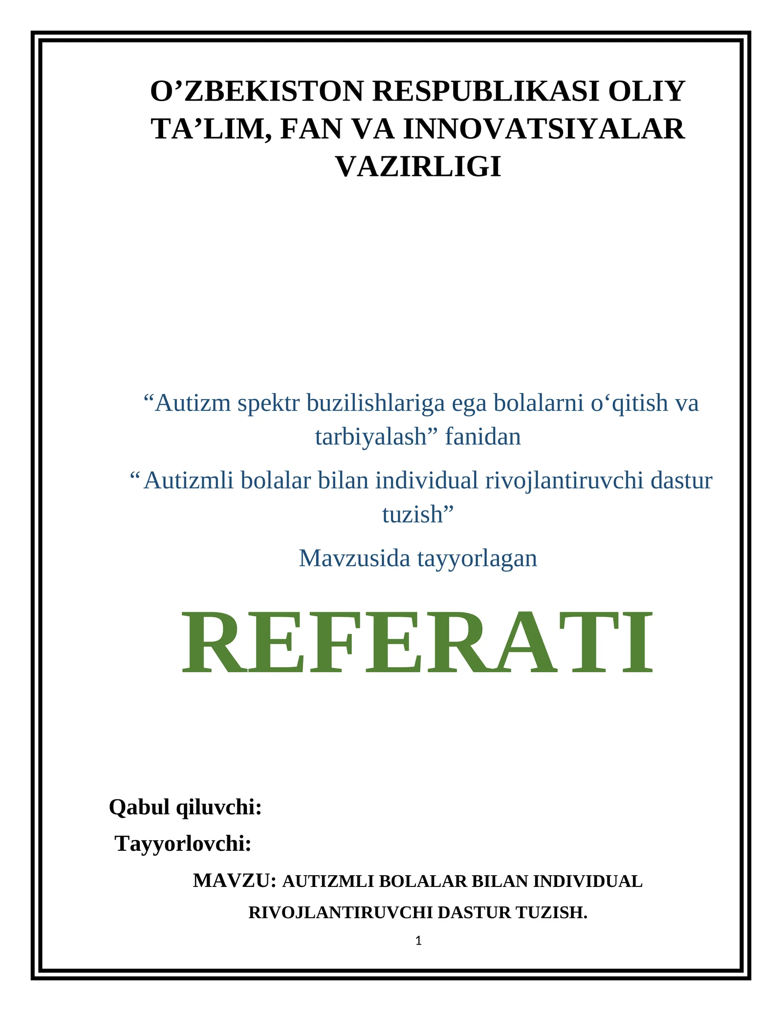 AUTIZMLI BOLALAR BILAN INDIVIDUAL RIVOJLANTIRUVCHI DASTUR TUZISH. referat