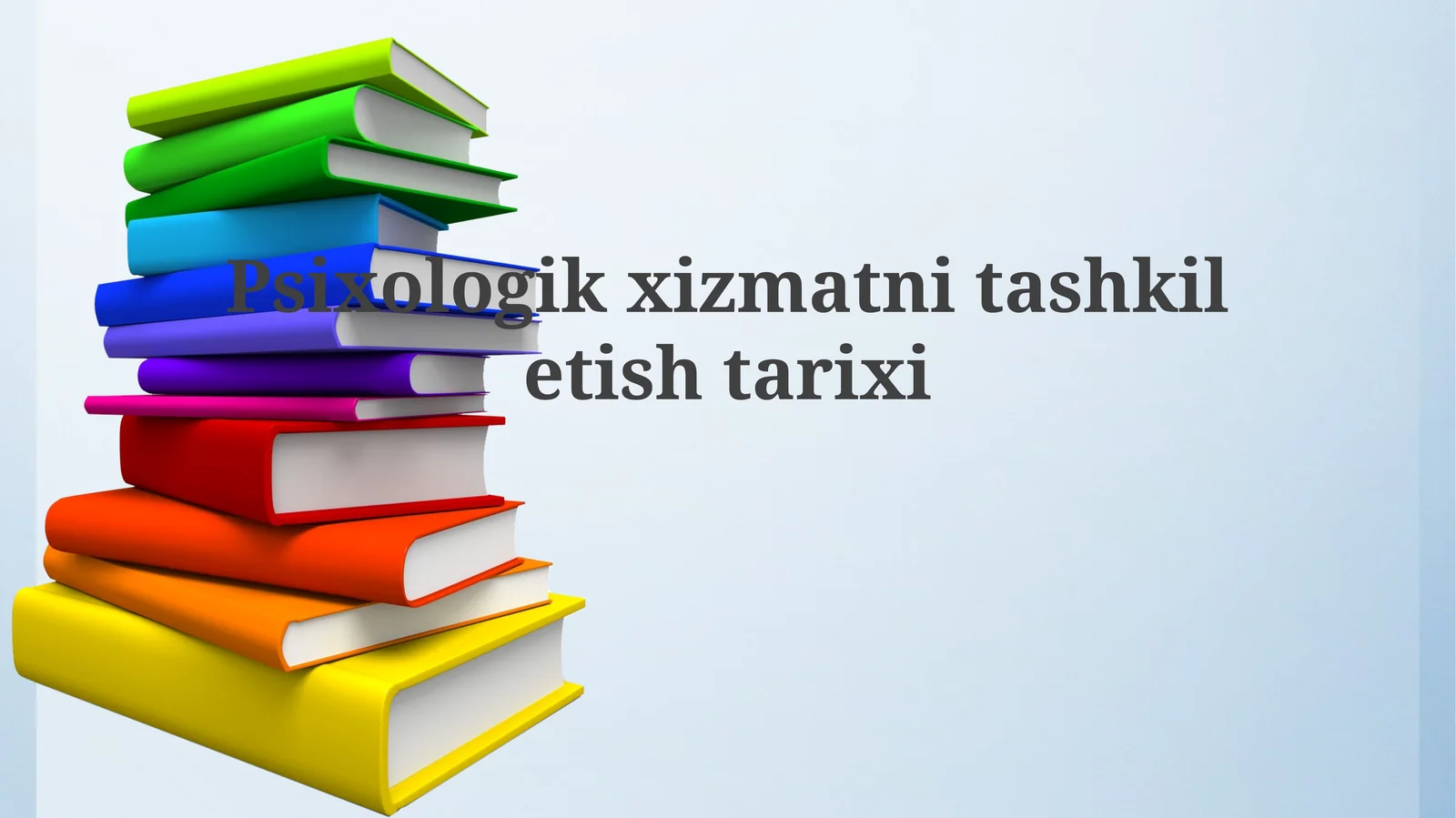 Psixologik xizmatni tashkili etish tarixi
