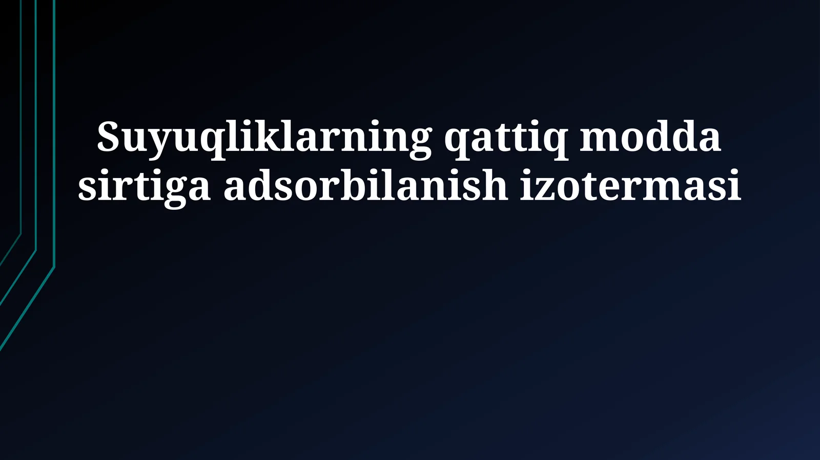 Suyuqliklarning qattiq modda sirtiga adsorbilanish izotermasi