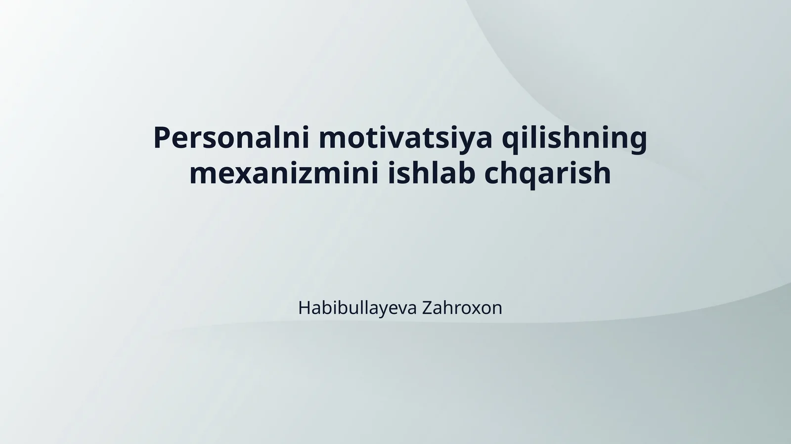 Personalni motivatsiya qilishning mexanizmini ishlab chqarish