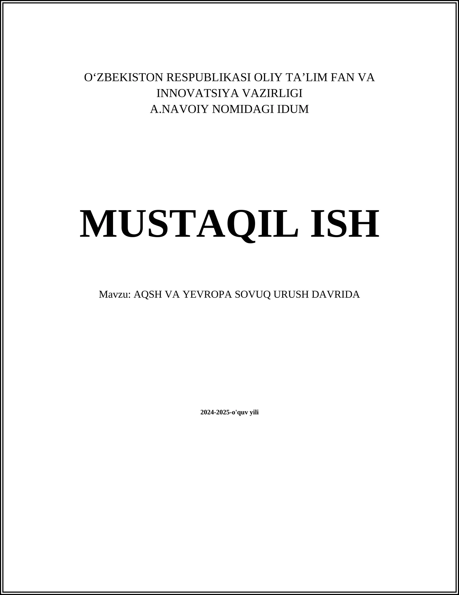 AQSH VA YEVROPA SOVUQ URUSH DAVRIDA