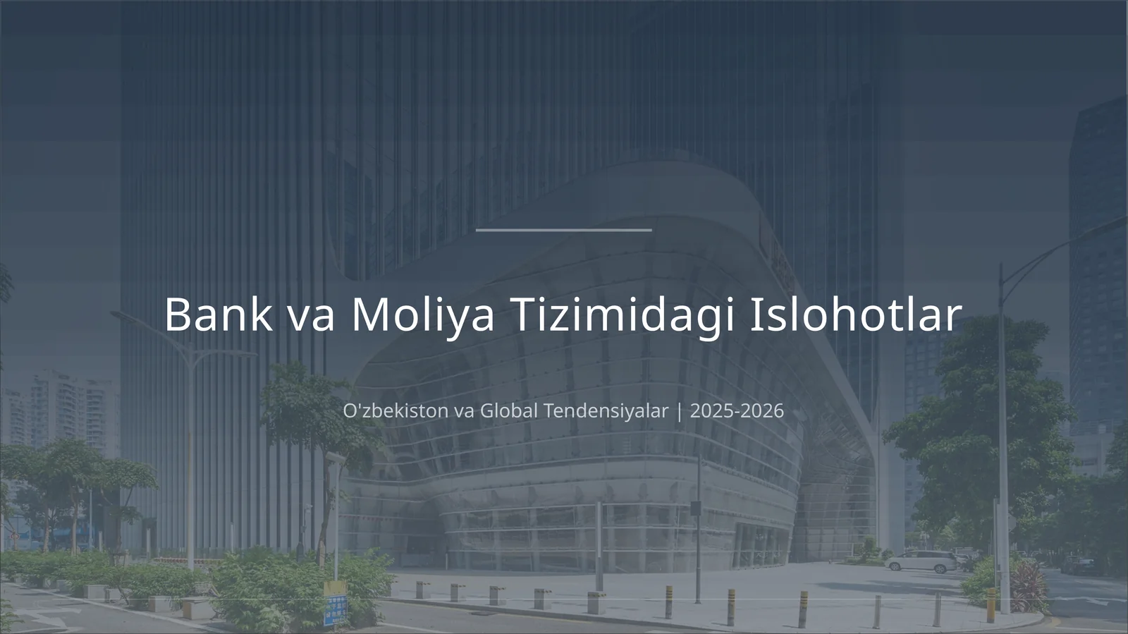 Bank va Moliya Tizimidagi Islohotlar