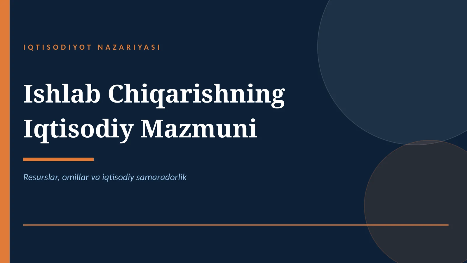 Ishlab chiqarishning iqtisodiy mazmuni