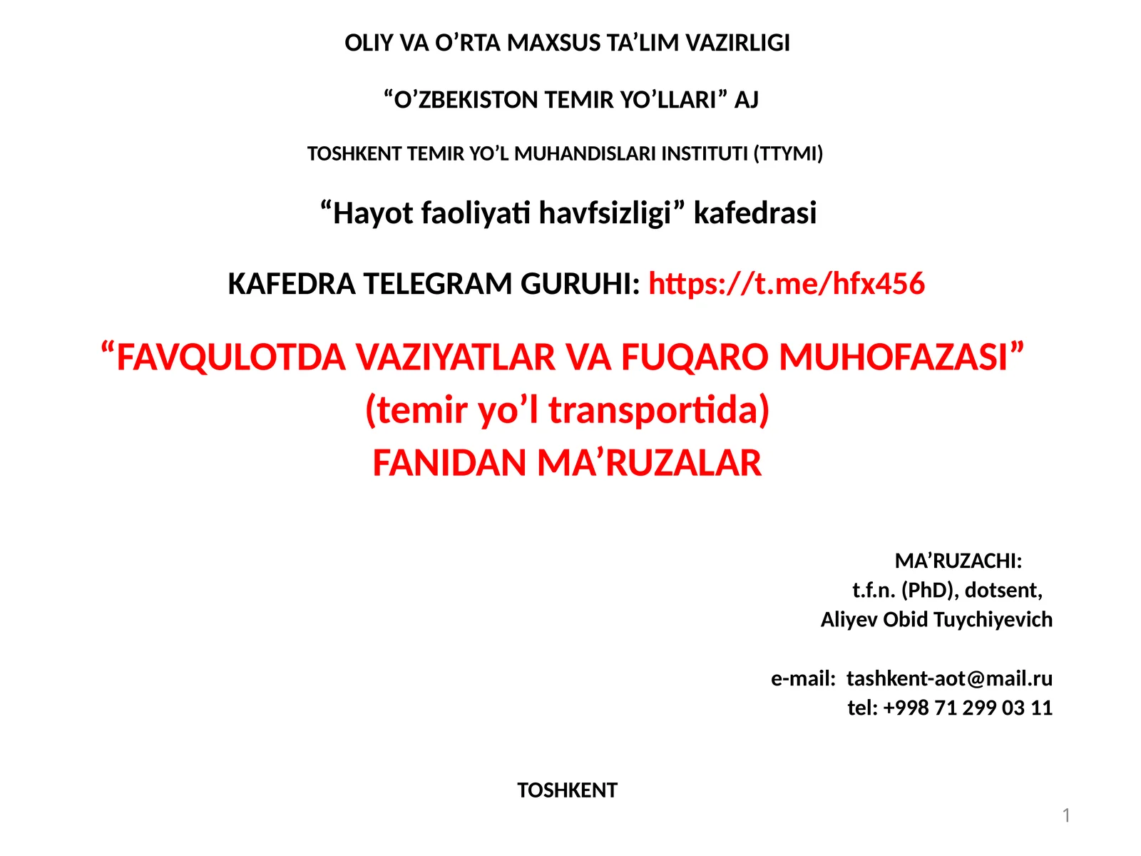“FAVQULOTDA VAZIYATLAR VA FUQARO MUHOFAZASI” (temiryo’ltransportida) FANIDAN MA’RUZALAR
