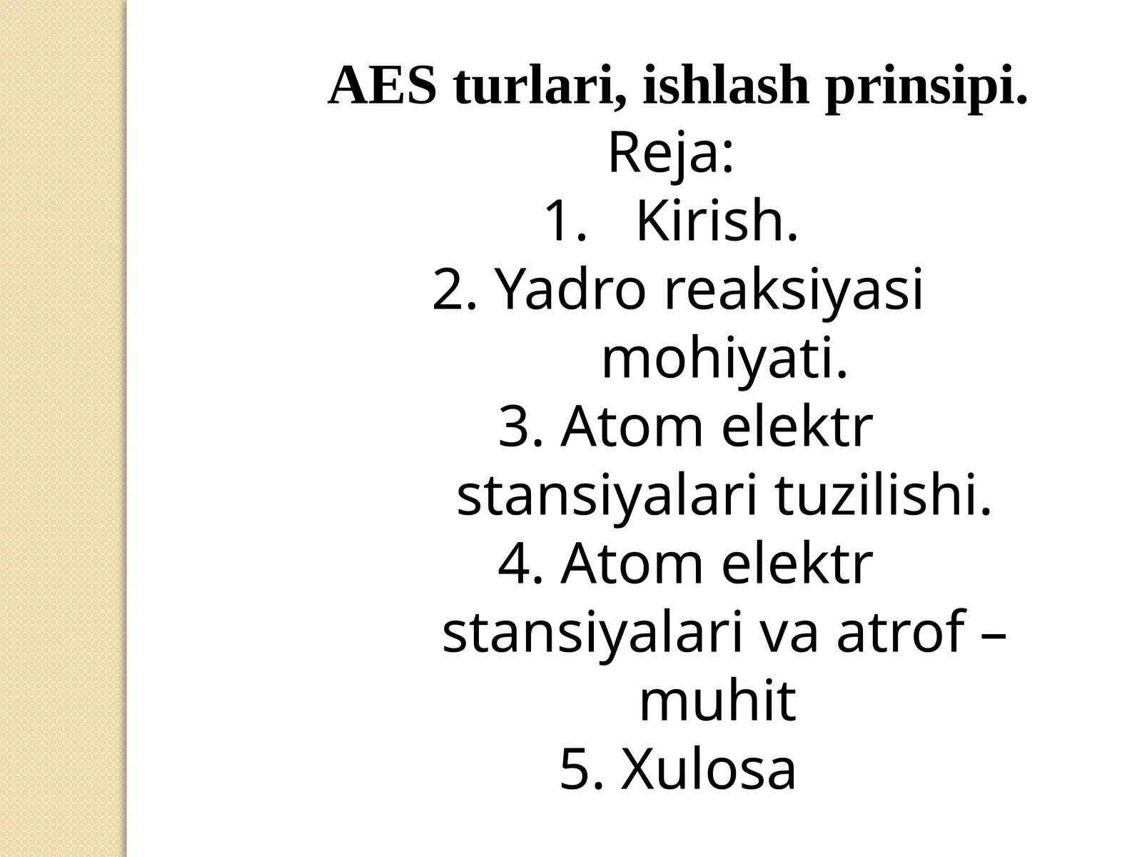 AES turlari va ishlash prinsipi