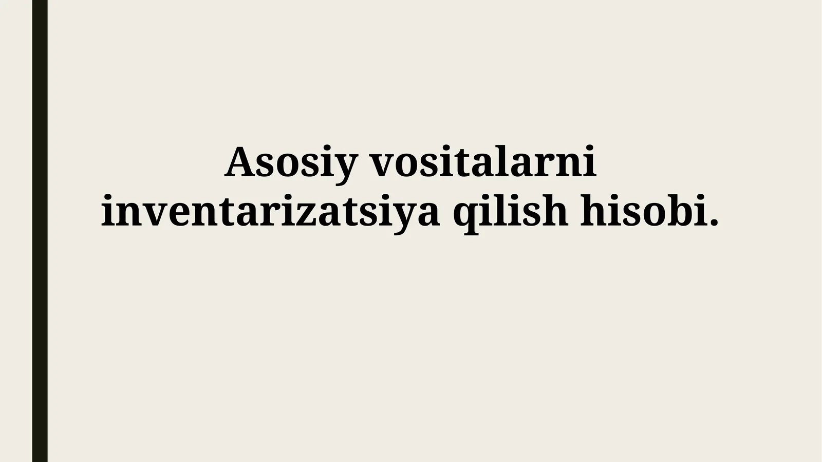 Asosiy vositalarni inventarizatsiya qilishhisobi