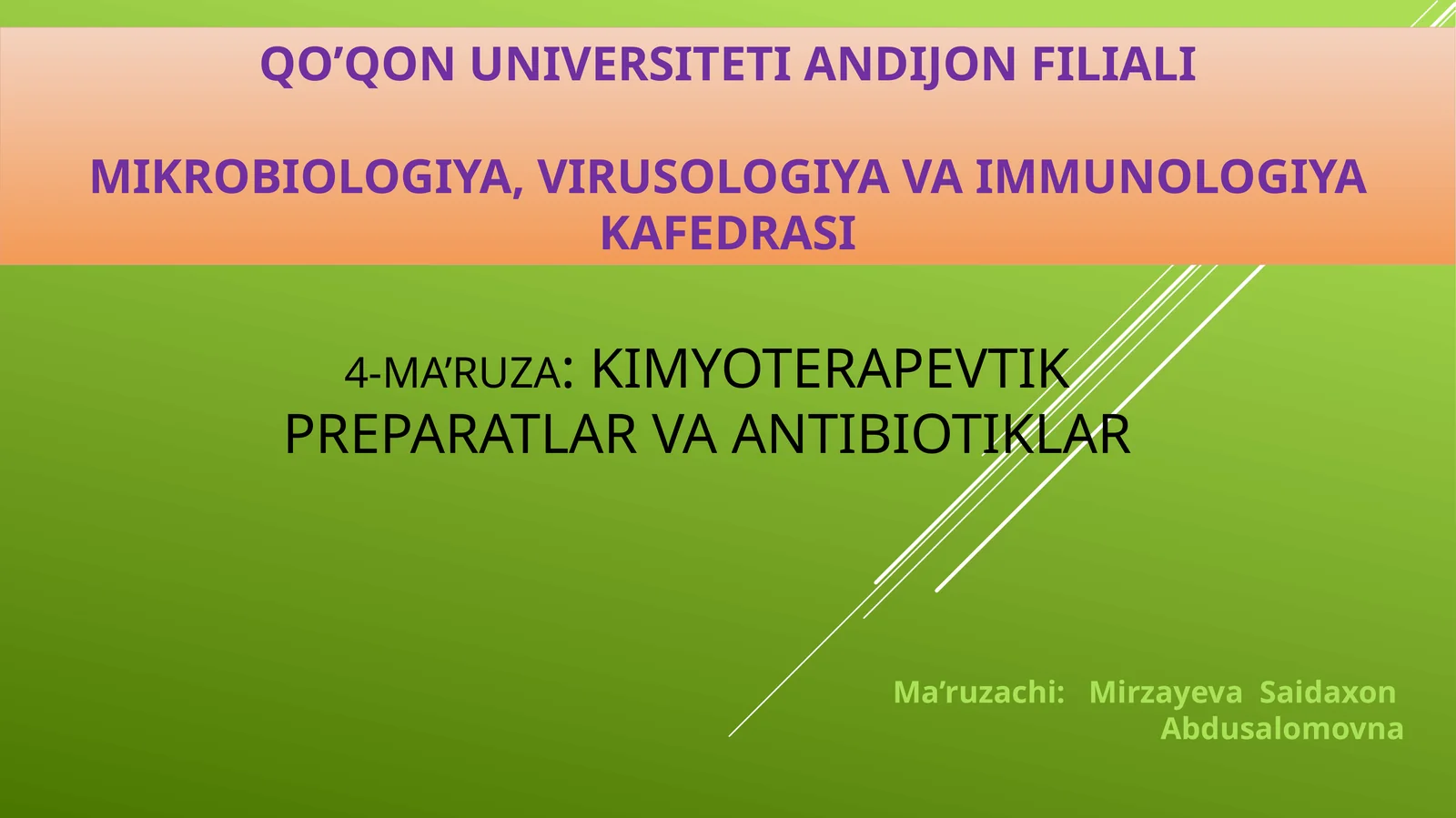 4-MA’RUZA: KIMYOTERAPEVTIK PREPARATLAR VA ANTIBIOTIKLAR