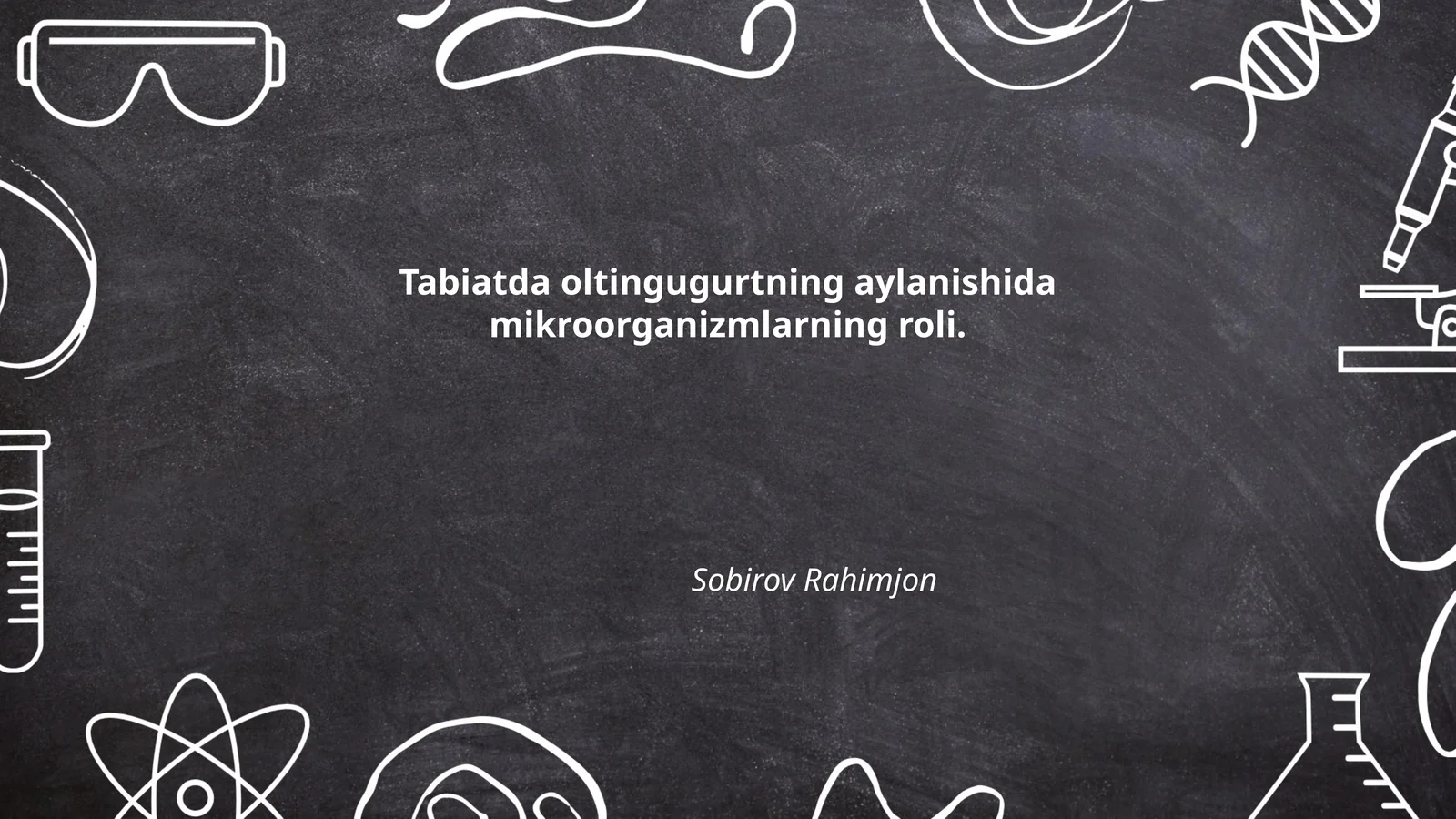 Tabiatda oltingugurtning aylanishida mikroorganizmlarning roli