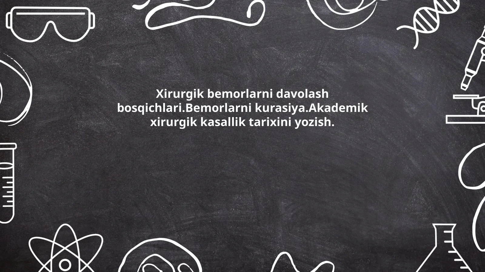 Xirurgik bemorlarni davolash bosqichlari