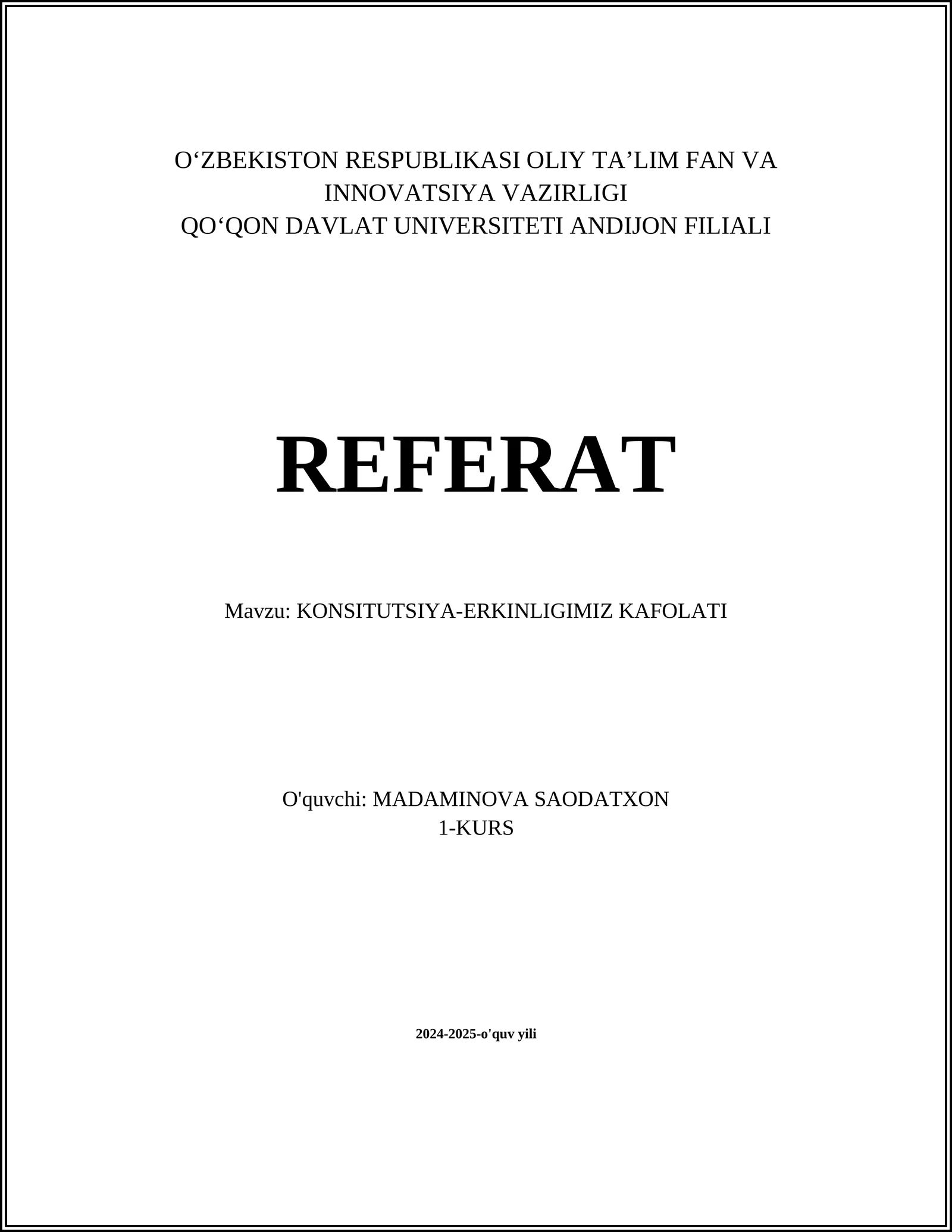 REFERAT Mavzu: KONSITUTSIYA-ERKINLIGIMIZ KAFOLATI