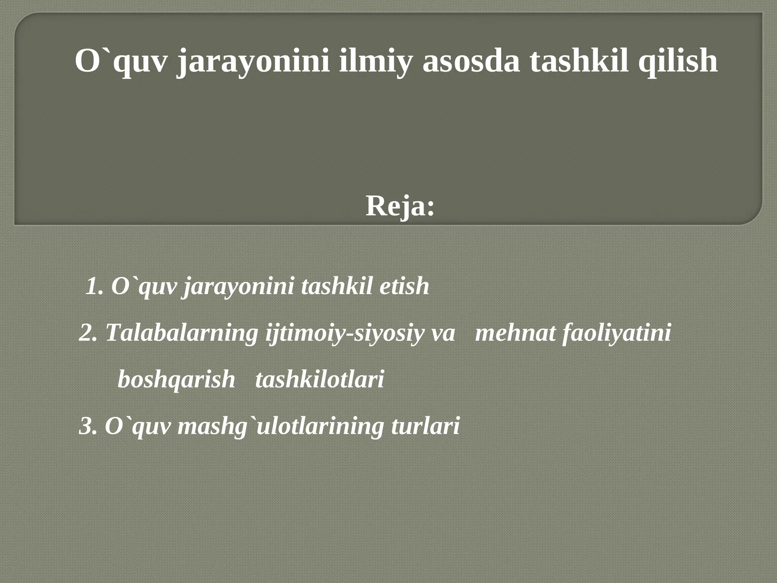 O`quv jarayonini ilmiy asоsda tashkil qilish