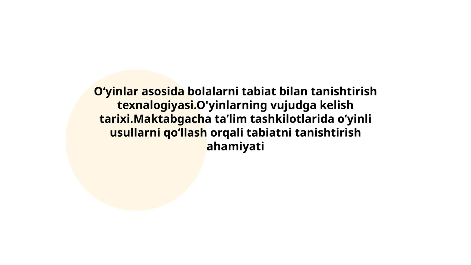 O'yinlar asosida bolalarni tabiat bilan tanishtirish texnologiyasi