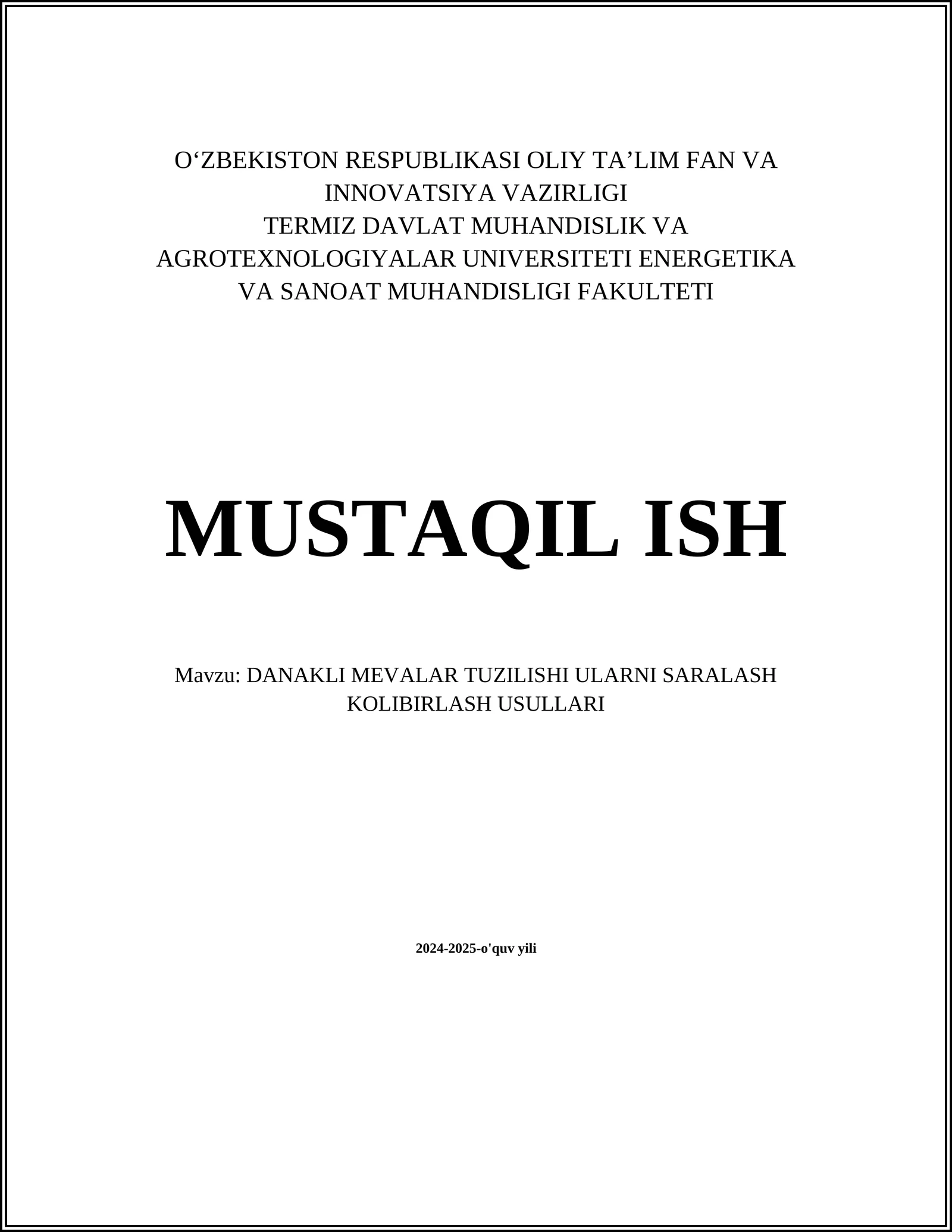DANAKLI MEVALAR TUZILISHI ULARNI SARALASH KOLIBIRLASH USULLARI