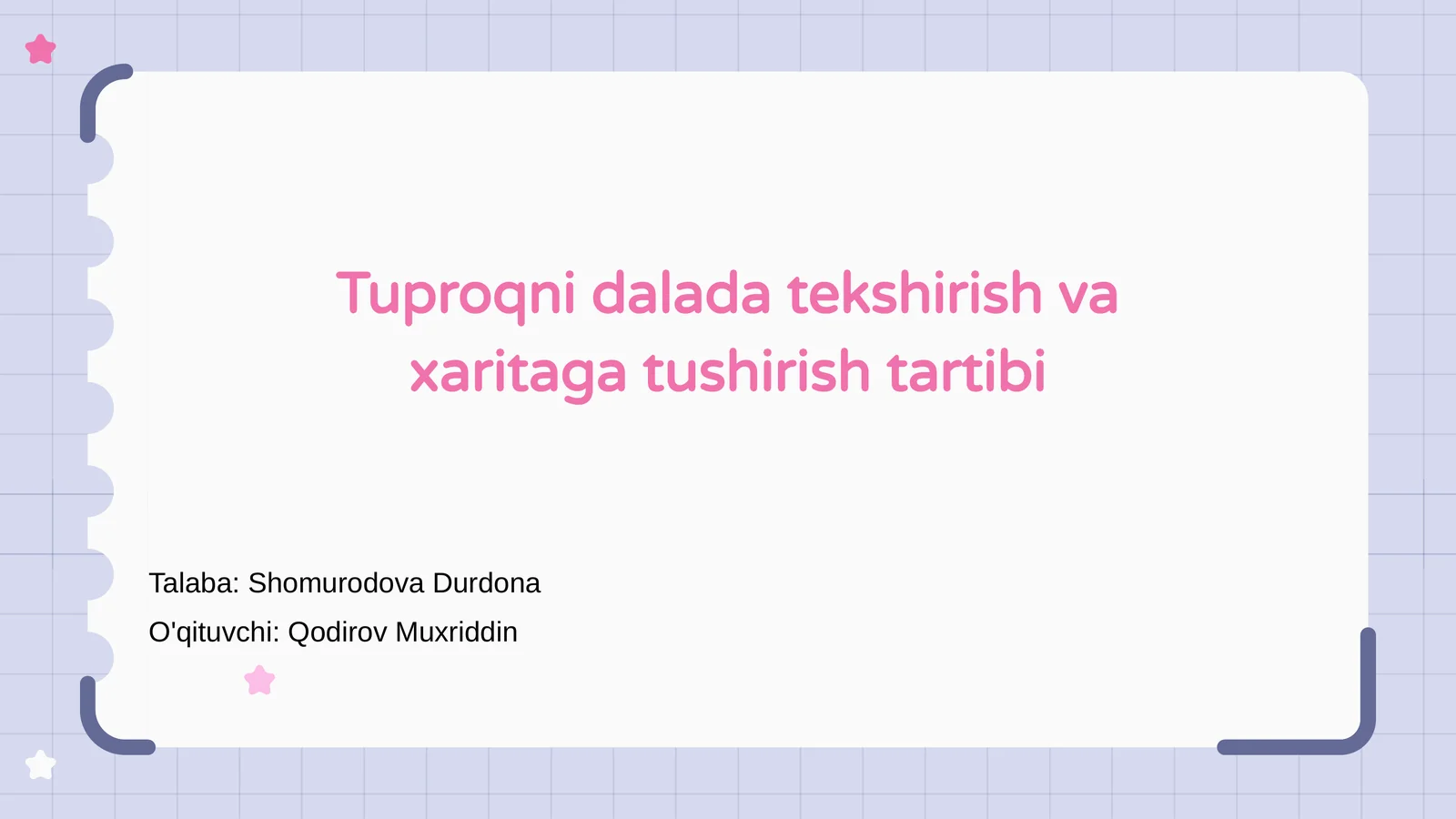 Tuproqni dalada tekshirish va xaritaga tushirish tartibi