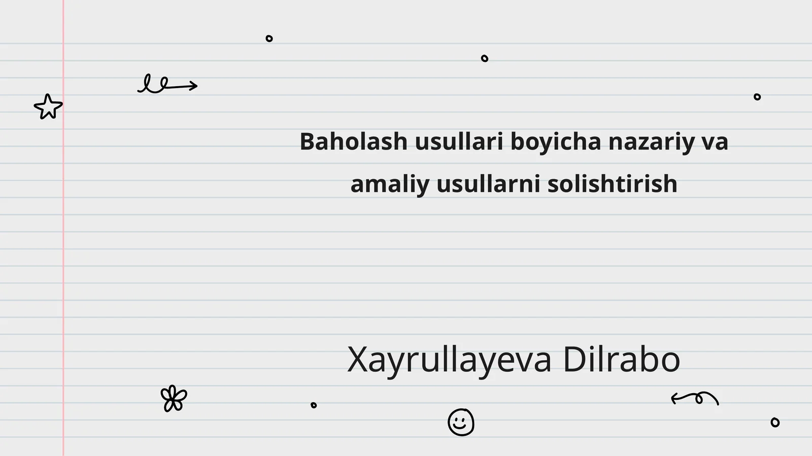 Baholash usullari boyicha nazariy va amaliy usullarni solishtirish