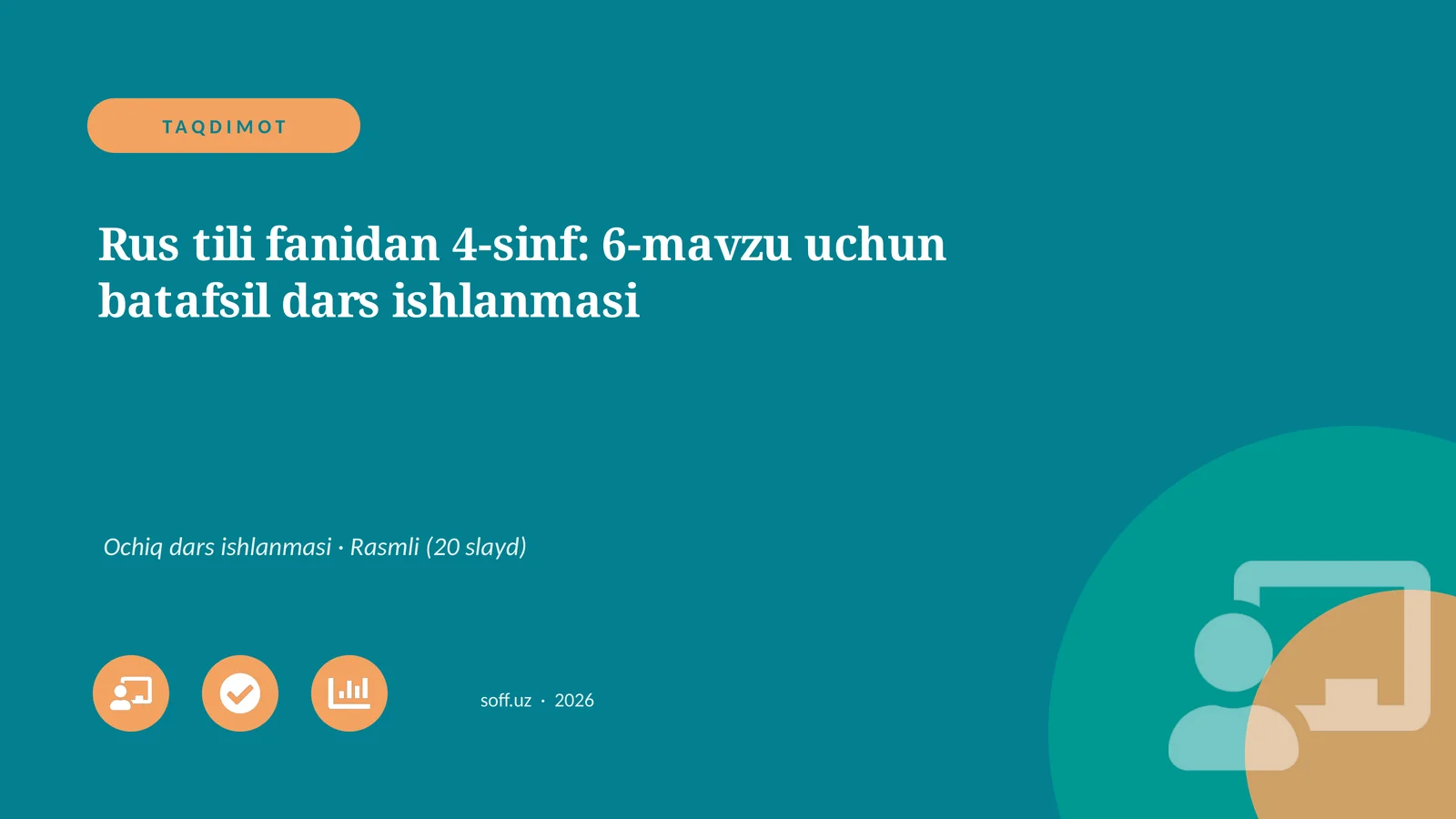 Rus tili fanidan 4-sinf: 6-mavzu uchun batafsil dars ishlanmasi