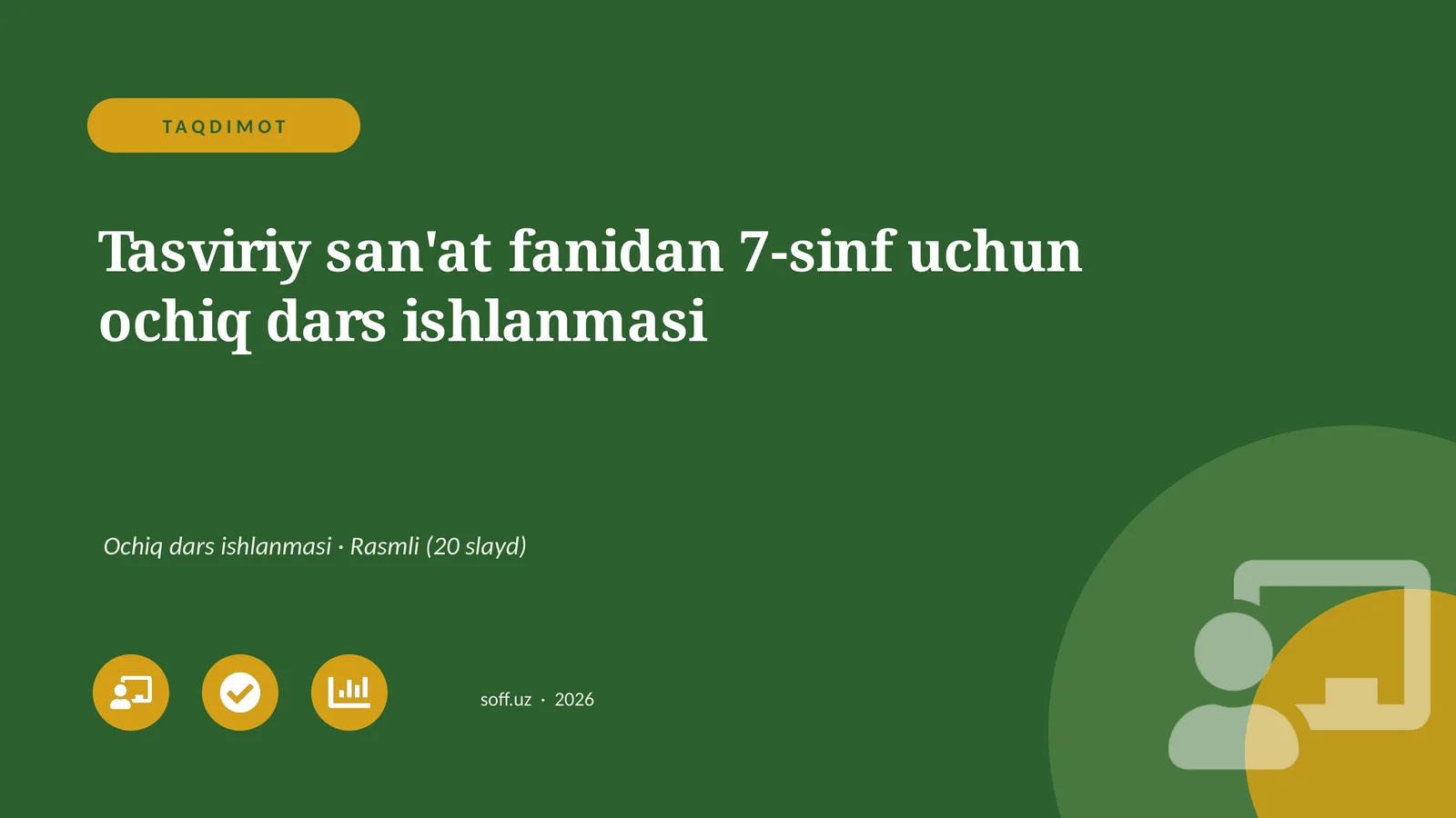 Tasviriy san'at fanidan 7-sinf uchun ochiq dars ishlanmasi