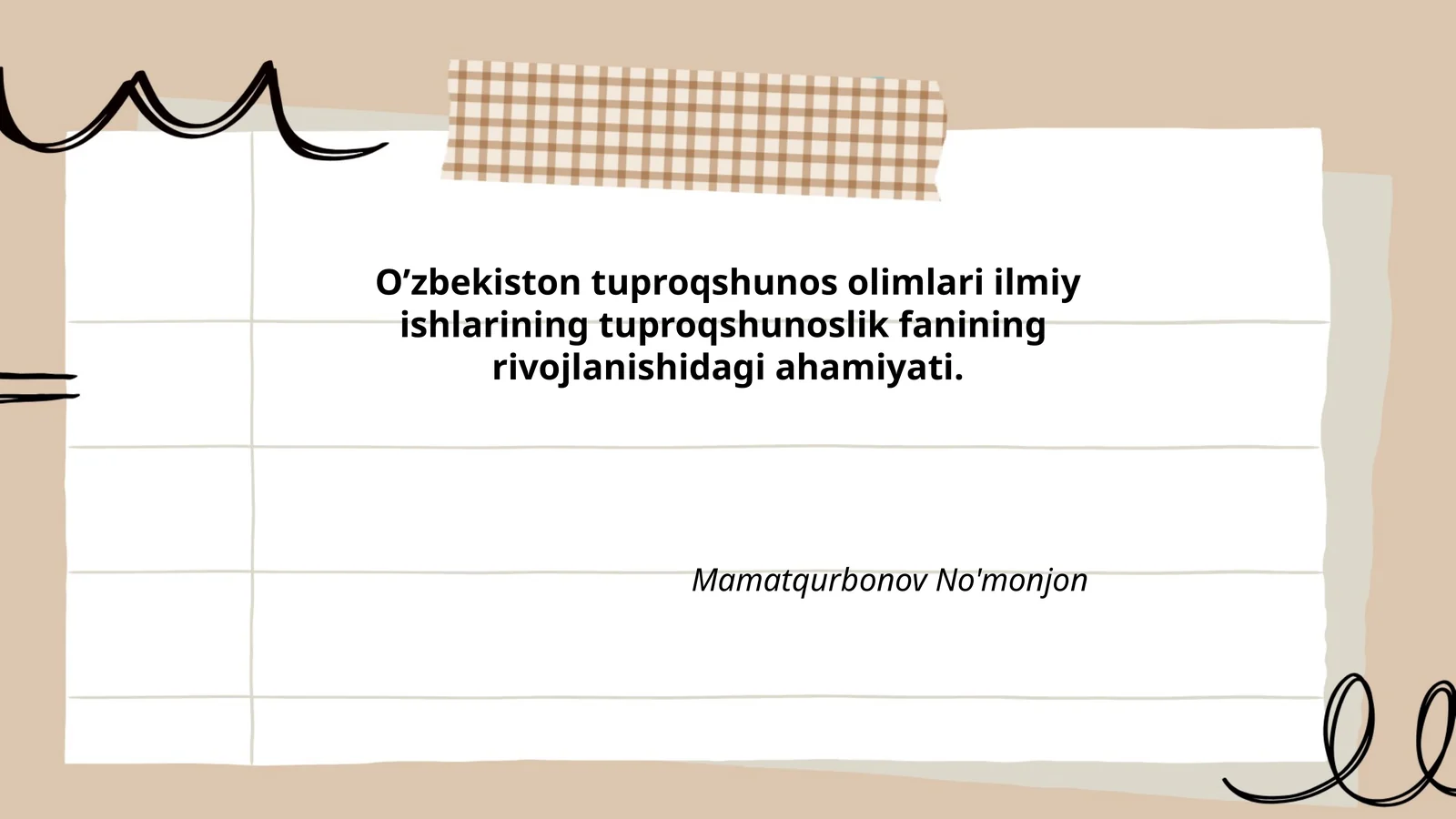 O’zbekiston tuproqshunos olimlari ilmiy ishlarining tuproqshunoslik fanining rivojlanishidagi ahamiyati