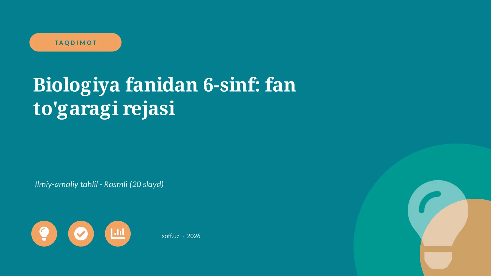 Biologiya fanidan 6-sinf: fan to'garagi rejasi Ilmiy-amaliy tahlil