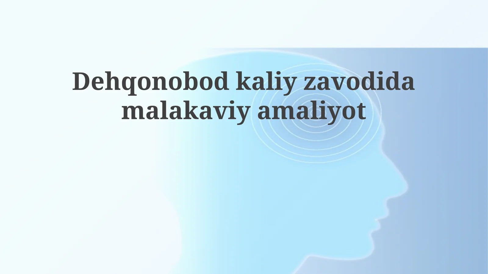 Dehqonobodkaliyzavodidamalakaviyamaliyot