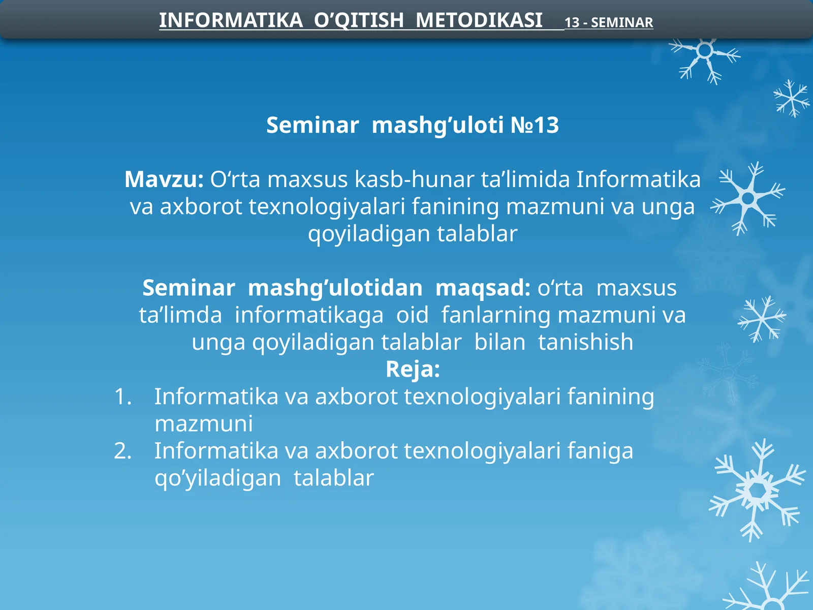 O‘rtamaxsuskasb-hunarta’limidaInformatikavaaxborottexnologiyalarifaniningmazmunivaungaqoyiladigantalablar